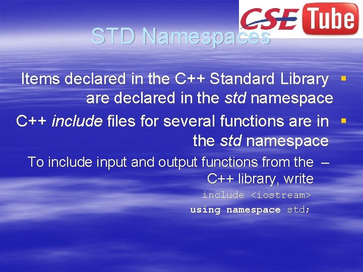 STD Namespaces Items declared in the C++ Standard Library § are declared in the