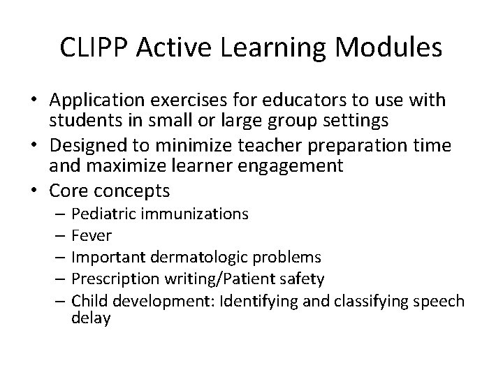 CLIPP Active Learning Modules • Application exercises for educators to use with students in