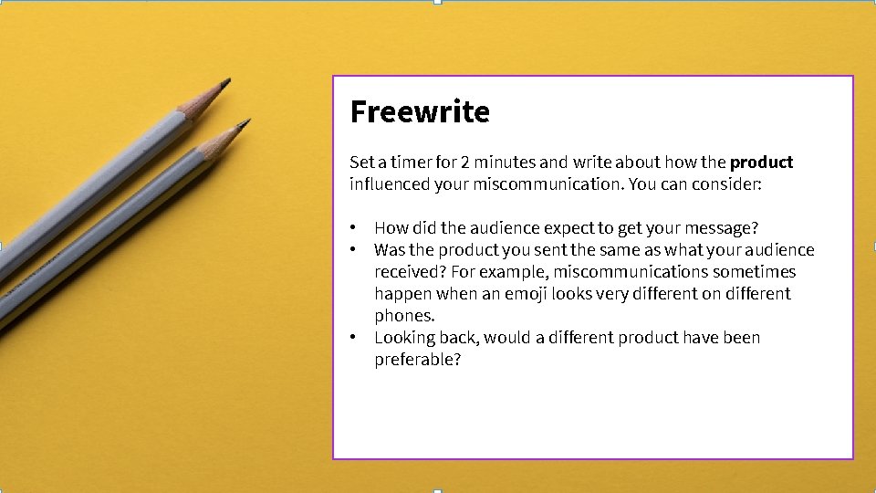 Freewrite Set a timer for 2 minutes and write about how the product influenced Freewrite Set a timer for 2 minutes and write about how the product influenced