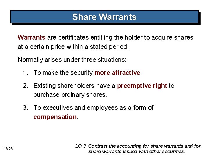 Share Warrants are certificates entitling the holder to acquire shares at a certain price