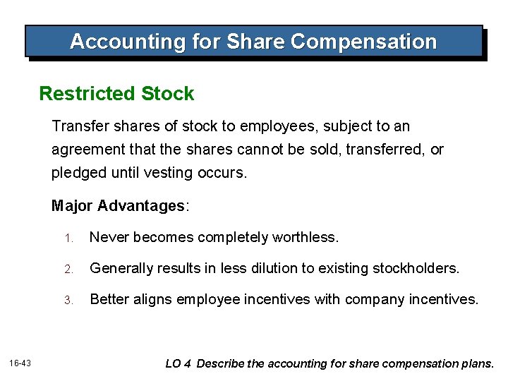 Accounting for Share Compensation Restricted Stock Transfer shares of stock to employees, subject to