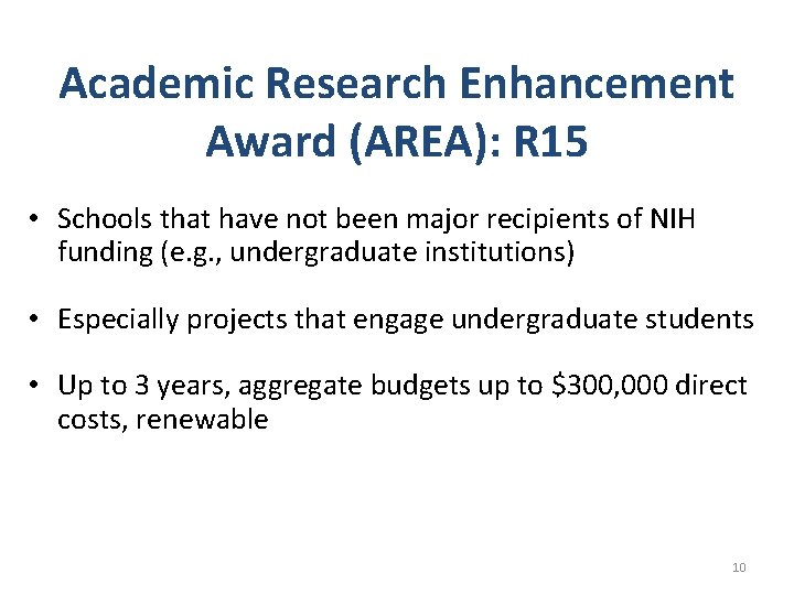 Academic Research Enhancement Award (AREA): R 15 • Schools that have not been major