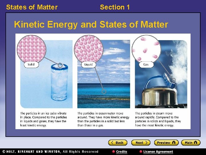 States of Matter Section 1 Kinetic Energy and States of Matter 