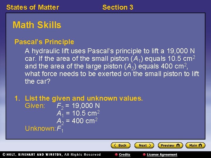 States of Matter Section 3 Math Skills Pascal’s Principle A hydraulic lift uses Pascal’s