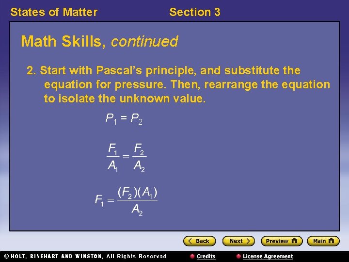 States of Matter Section 3 Math Skills, continued 2. Start with Pascal’s principle, and