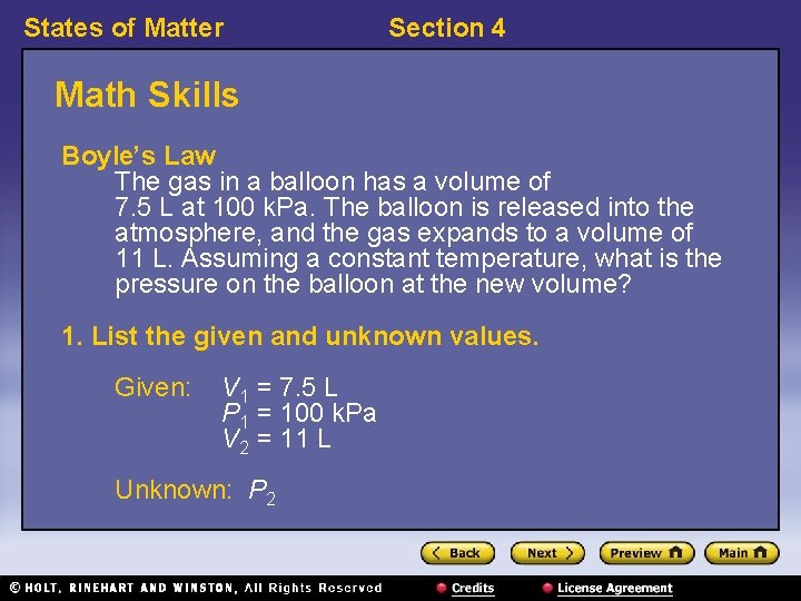 States of Matter Section 4 Math Skills Boyle’s Law The gas in a balloon