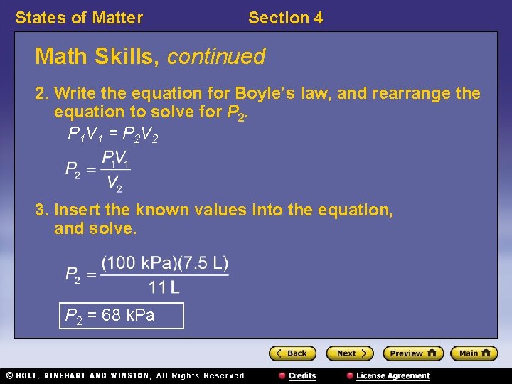 States of Matter Section 4 Math Skills, continued 2. Write the equation for Boyle’s