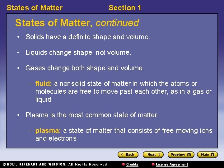 States of Matter Section 1 States of Matter, continued • Solids have a definite