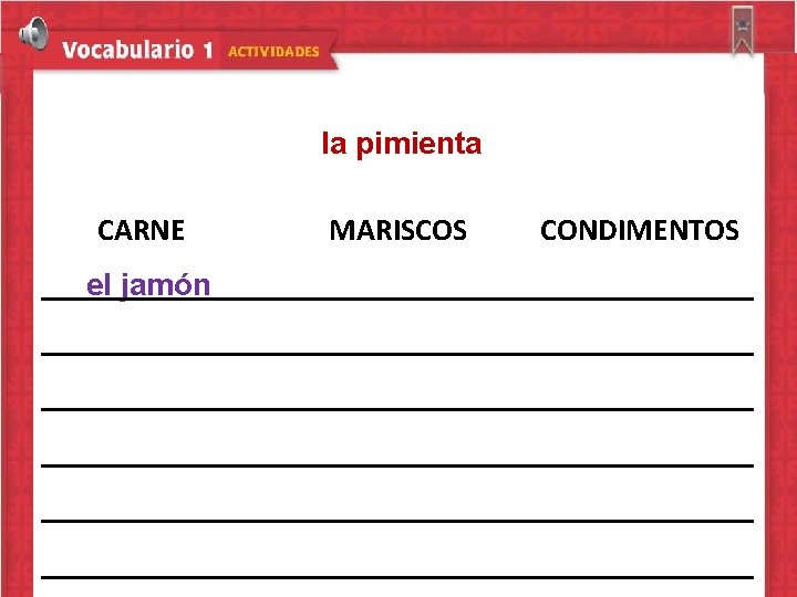 la pimienta CARNE el jamón MARISCOS CONDIMENTOS 