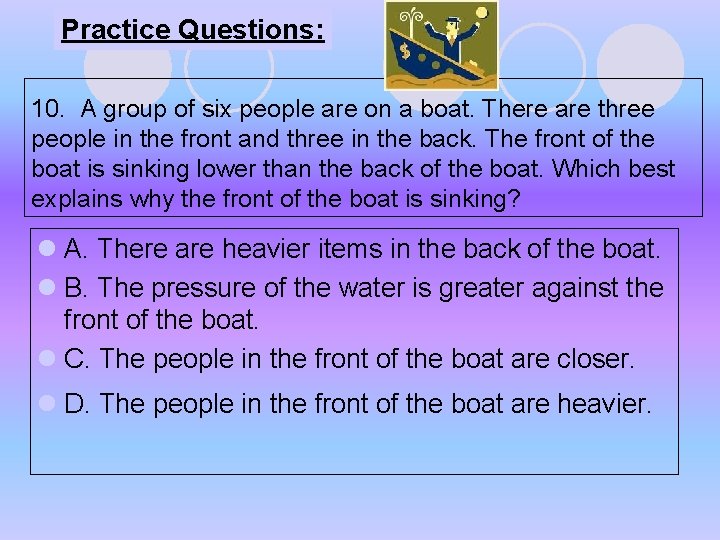 Practice Questions: 10. A group of six people are on a boat. There are Practice Questions: 10. A group of six people are on a boat. There are