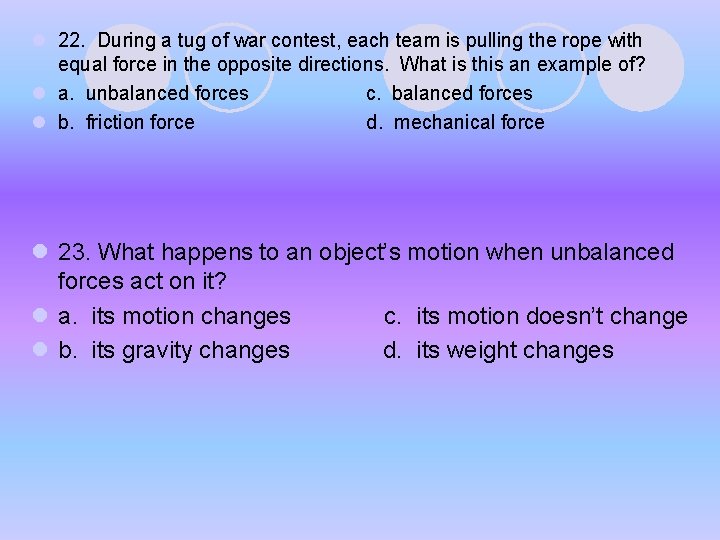 l 22. During a tug of war contest, each team is pulling the rope l 22. During a tug of war contest, each team is pulling the rope