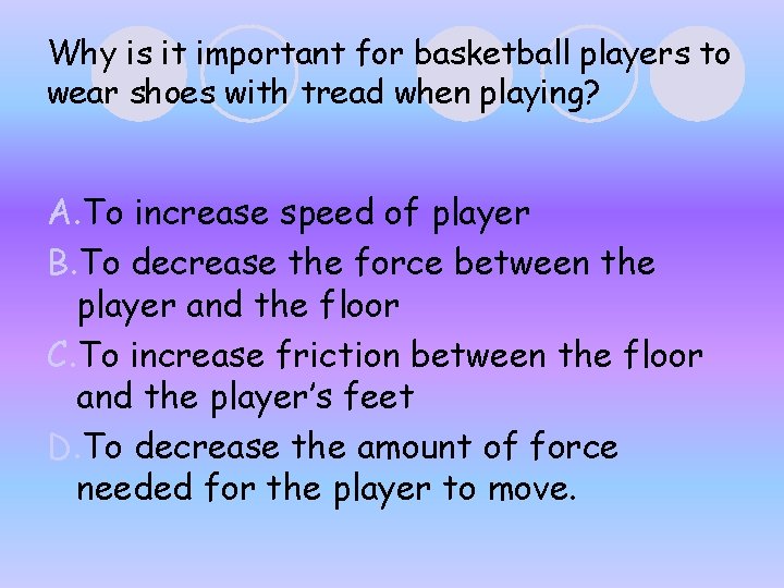 Why is it important for basketball players to wear shoes with tread when playing? Why is it important for basketball players to wear shoes with tread when playing?