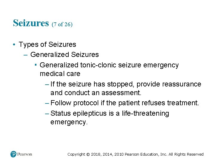 Seizures (7 of 26) • Types of Seizures – Generalized Seizures ▪ Generalized tonic-clonic