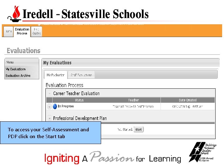 To access your Self-Assessment and PDP click on the Start tab 