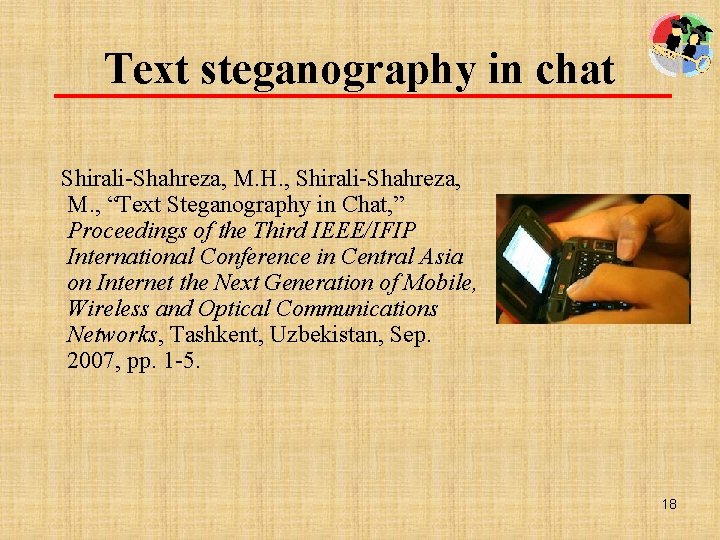 Text steganography in chat Shirali-Shahreza, M. H. , Shirali-Shahreza, M. , “Text Steganography in