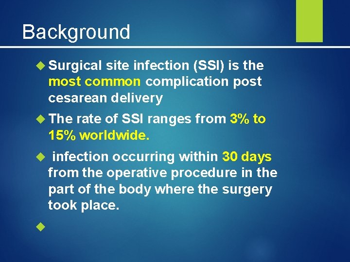 Background Surgical site infection (SSI) is the most common complication post cesarean delivery The