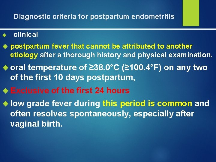 Diagnostic criteria for postpartum endometritis clinical postpartum fever that cannot be attributed to another