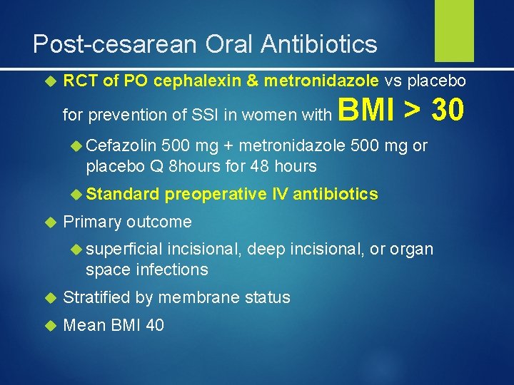 Post-cesarean Oral Antibiotics RCT of PO cephalexin & metronidazole vs placebo for prevention of