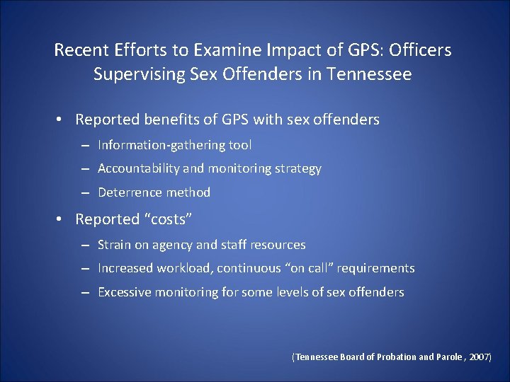 Recent Efforts to Examine Impact of GPS: Officers Supervising Sex Offenders in Tennessee • Recent Efforts to Examine Impact of GPS: Officers Supervising Sex Offenders in Tennessee •