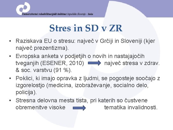 Stres in SD v ZR • Raziskava EU o stresu: največ v Grčiji in