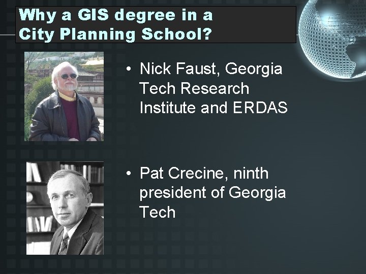 Why a GIS degree in a City Planning School? • Nick Faust, Georgia Tech