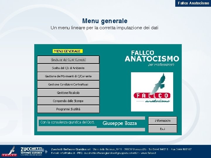 Fallco Anatocismo Menu generale Un menu lineare per la corretta imputazione dei dati 