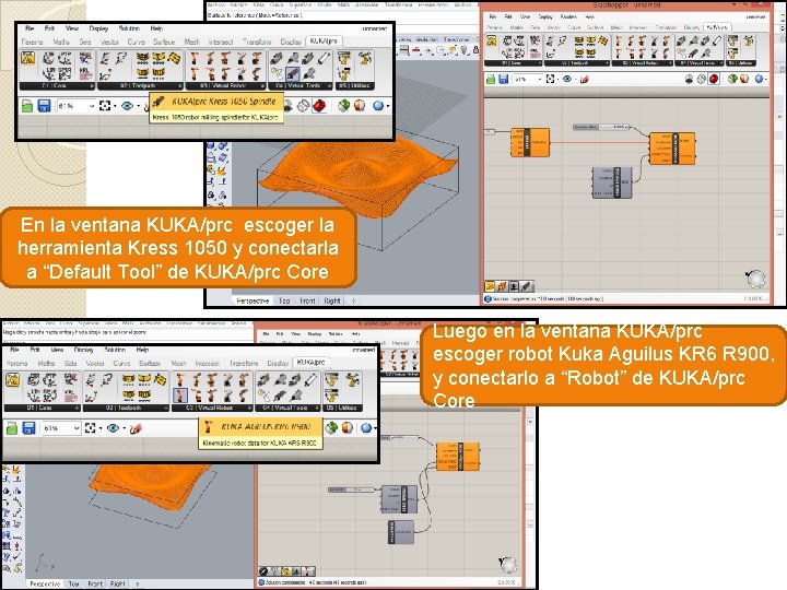 En la ventana KUKA/prc escoger la herramienta Kress 1050 y conectarla a “Default Tool” En la ventana KUKA/prc escoger la herramienta Kress 1050 y conectarla a “Default Tool”