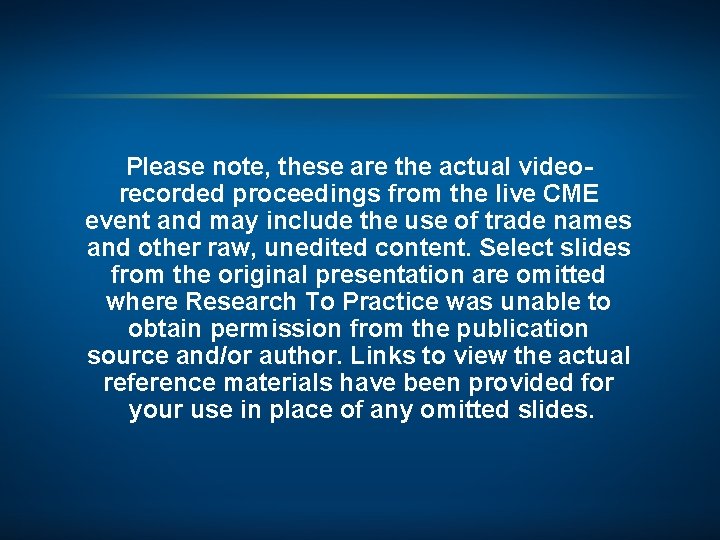 Please note, these are the actual videorecorded proceedings from the live CME event and