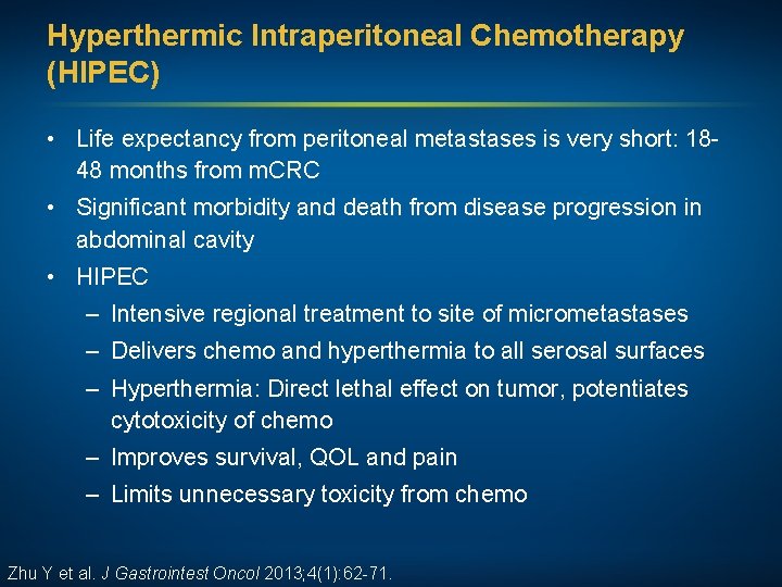 Hyperthermic Intraperitoneal Chemotherapy (HIPEC) • Life expectancy from peritoneal metastases is very short: 1848