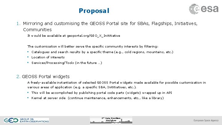 Proposal 1. Mirroring and customising the GEOSS Portal site for SBAs, Flagships, Initiatives, Communities