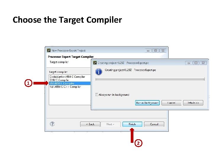 Choose the Target Compiler 1 2 