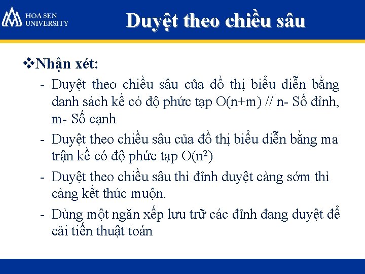 Duyệt theo chiều sâu v. Nhận xét: - Duyệt theo chiều sâu của đồ