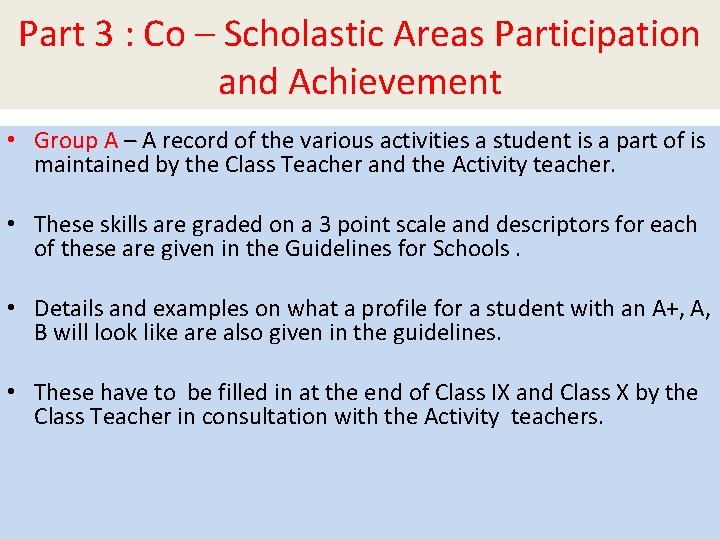 Part 3 : Co – Scholastic Areas Participation and Achievement • Group A –