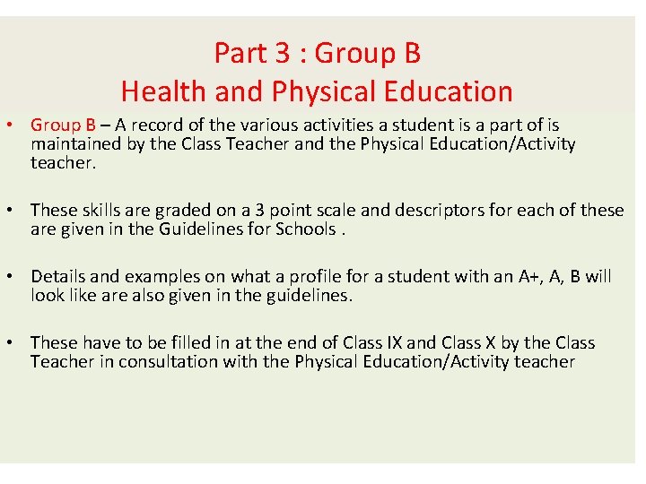Part 3 : Group B Health and Physical Education • Group B – A