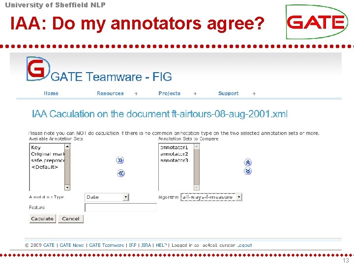 University of Sheffield NLP IAA: Do my annotators agree? 13 