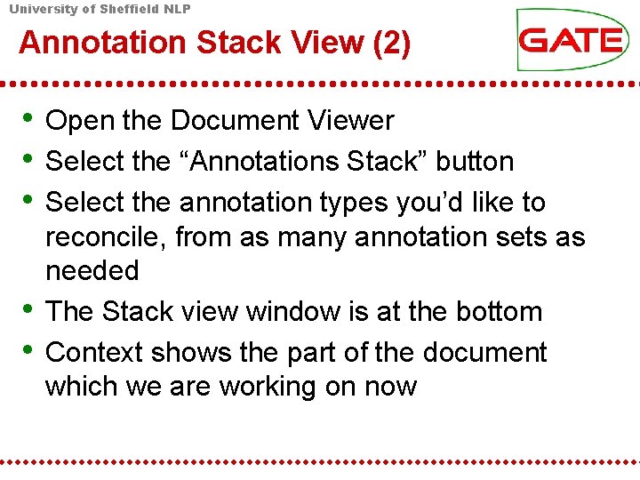 University of Sheffield NLP Annotation Stack View (2) • Open the Document Viewer •