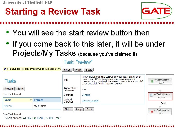 University of Sheffield NLP Starting a Review Task • You will see the start