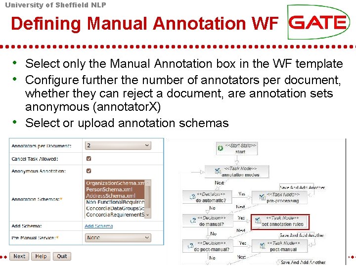 University of Sheffield NLP Defining Manual Annotation WF • Select only the Manual Annotation