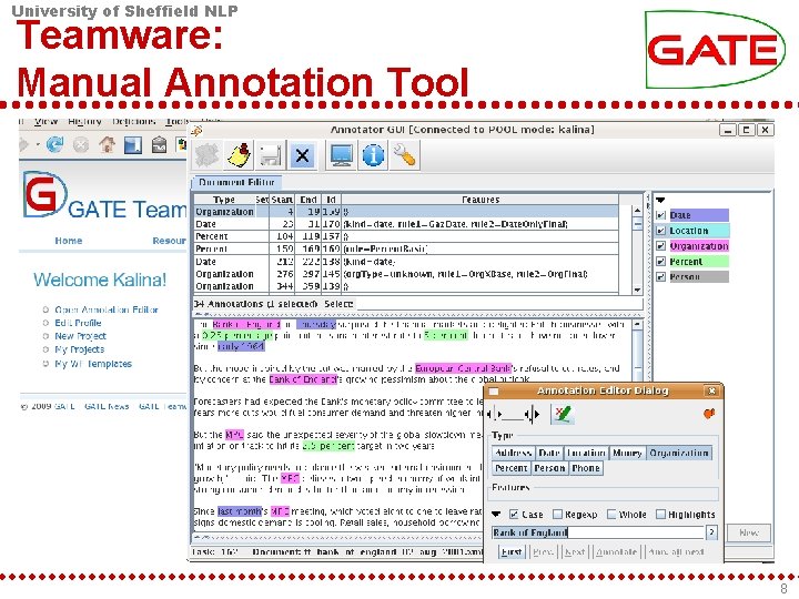 University of Sheffield NLP Teamware: Manual Annotation Tool 8 