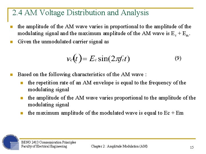 2. 4 AM Voltage Distribution and Analysis n n the amplitude of the AM