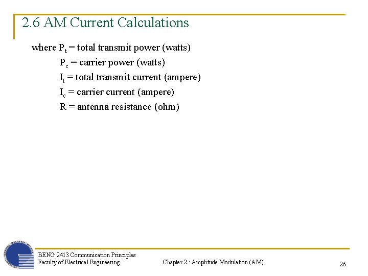 2. 6 AM Current Calculations where Pt = total transmit power (watts) Pc =