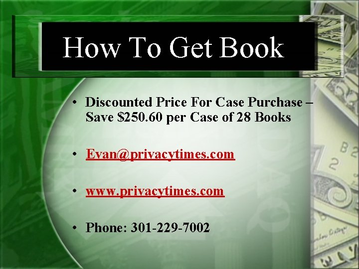 How To Get Book • Discounted Price For Case Purchase – Save $250. 60