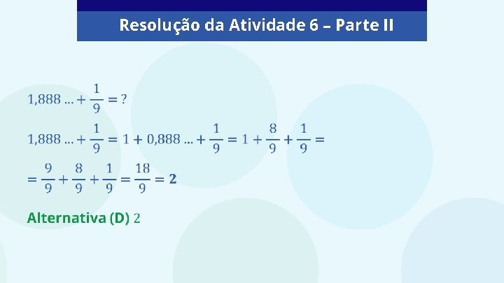 Resolução da Atividade 6 – Parte II 