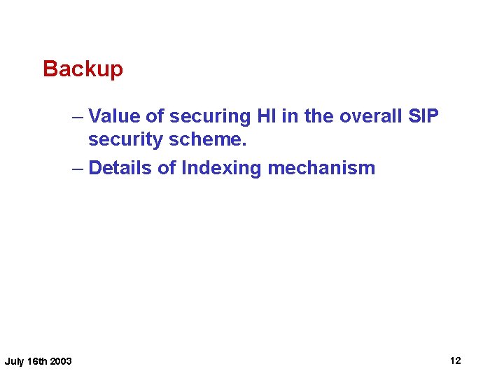 Backup – Value of securing HI in the overall SIP security scheme. – Details