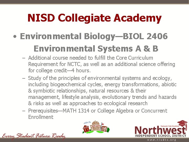 NISD Collegiate Academy • Environmental Biology—BIOL 2406 Environmental Systems A & B – Additional