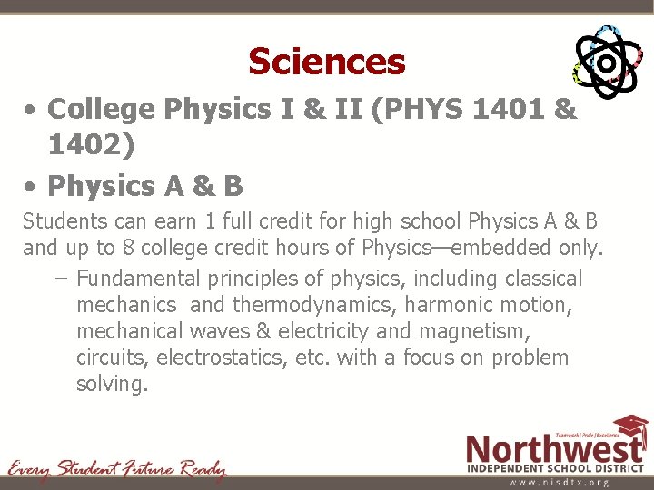 Sciences • College Physics I & II (PHYS 1401 & 1402) • Physics A