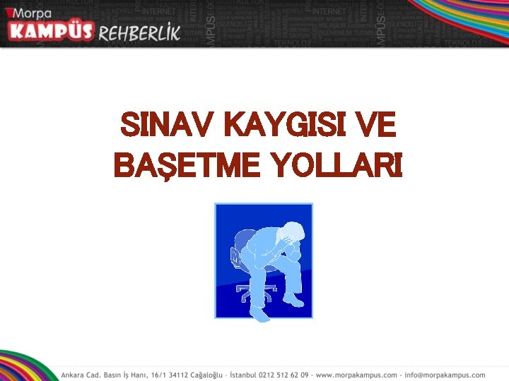 SINAV KAYGISI VE BAŞETME YOLLARI 