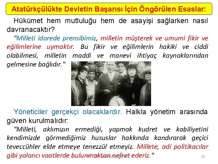 Atatürkçülükte Devletin Başarısı İçin Öngörülen Esaslar: Hükümet hem mutluluğu hem de asayişi sağlarken nasıl