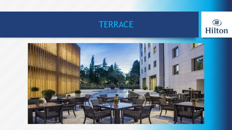 TERRACE 