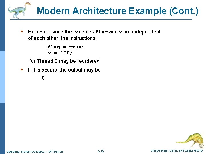 Modern Architecture Example (Cont. ) § However, since the variables flag and x are